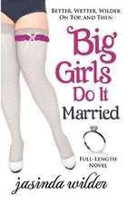 Big Girls Do It Married