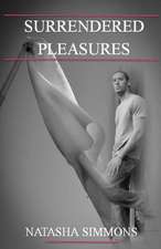 Surrendered Pleasures