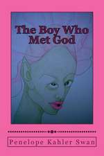 The Boy Who Met God