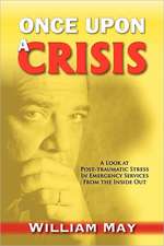 Once Upon a Crisis: A Look at Post-Traumatic Stress in Emergency Services from the Inside Out