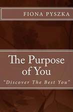 The Purpose of You