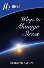 10 Best Ways to Manage Stress: The Sci-Fi Thriller