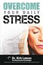 Overcome Your Daily Stress