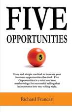 Five Opportunities