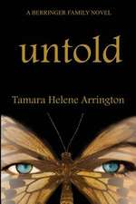 Untold, a Berringer Family Novel