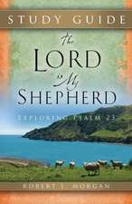 The Lord Is My Shepherd Study Guide