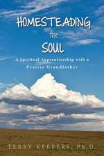 Homesteading the Soul