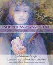 Service as a Way of Life