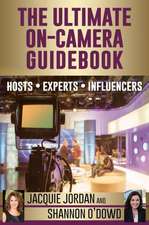 The Ultimate On-Camera Guidebook