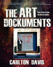 The Art Dockuments-Tales of the Art Dock, The Drive-By Gallery