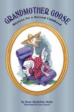 Grandmother Goose: Rhymes for a Second Childhood