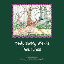 Becky Bunny and the Dark Forest