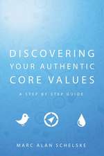 Discovering Your Authentic Core Values