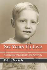 Six Years to Live