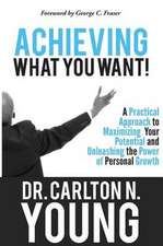 Achieving What You Want