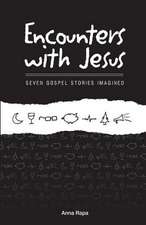 Encounters with Jesus: Seven Gospel Stories Imagined