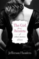 The Girl from Recoleta and Other Stories of Love