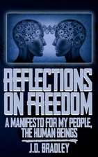 Reflections on Freedom