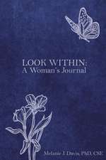 Look Within: A Woman's Journal