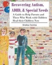 Recovering Autism, ADHD, & Special Needs