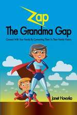 Zap the Grandma Gap