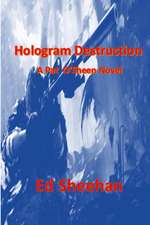 Hologram Destruction