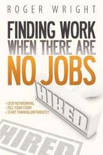 Finding Work When There Are No Jobs