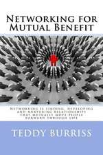 Networking for Mutual Benefit