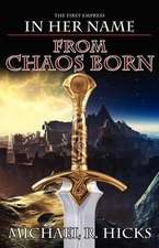 From Chaos Born (in Her Name: The First Empress, Book 1)