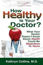 How Healthy Is Your Doctor?