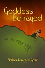 Goddess Betrayed