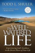 The Well-Watered Life