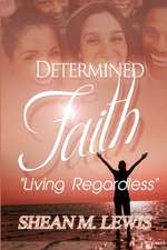 Determined Faith