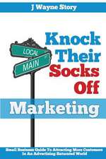 Knock Their Socks Off Marketing