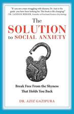 The Solution to Social Anxiety