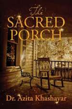 The Sacred Porch