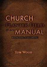 Church Planter Field Manual