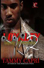Loyalty 2: Loyalty is Everything