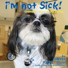 I'm Not Sick! Chopper's "Tails" of the Doctor