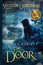 Seventh Dimension - The Door, a Young Adult Christian Fantasy