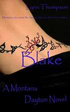 Blake a Montana Dayton Novel