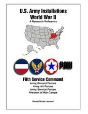 U.S. Army Installations - World War II