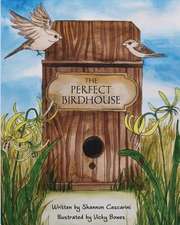 The Perfect Birdhouse