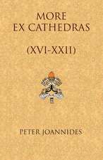 More Ex Cathedras (XVI-XXII)