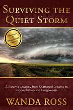 Surviving the Quiet Storm