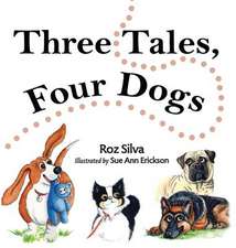 Three Tales, Four Dogs