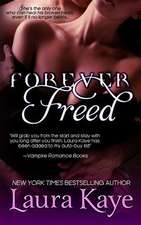 Forever Freed