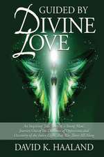 Guided by Divine Love