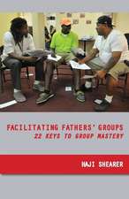 Facilitating Fathers' Groups