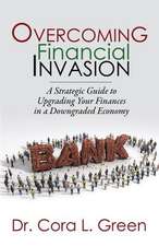 Overcoming Financial Invasion